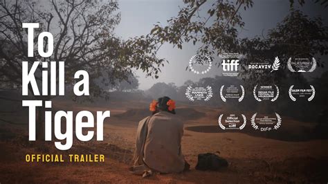 OSCAR NOMINATED DOCUMENTARY “TO KILL A TIGER” FINDS HOME AT NETFLIX ...