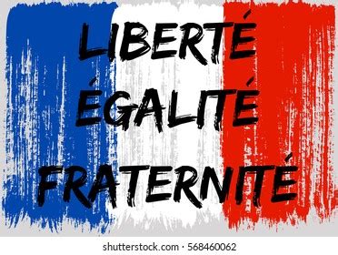 Liberte Egalite Fraternite