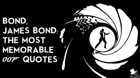 Bond, James Bond: The Most Memorable 007 Quotes - MagicalQuote