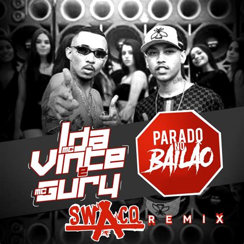 ‎Parado No Bailão - Single by MC L da Vinte & MC Gury on Apple Music