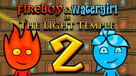 Fireboy And Watergirl Light Temple Level 5 | Americanwarmoms.org