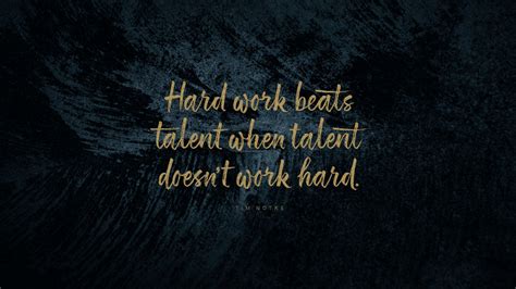 Hard Work Beats Talent