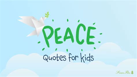 20 Peace Quotes for Kids to Explain War and Peace to Them