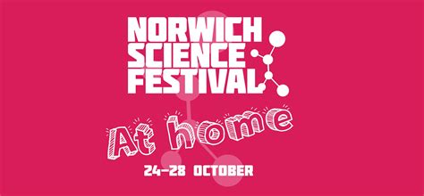 Events revealed for Norwich Science Festival At Home mini online ...