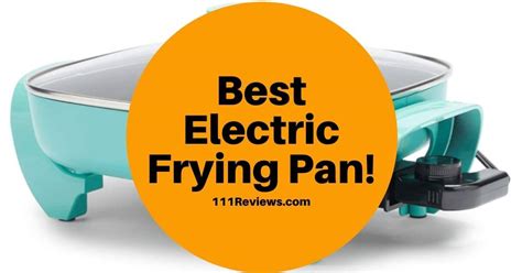 10 Best Electric Frying Pan - Comprehensive Reviews for 2023!