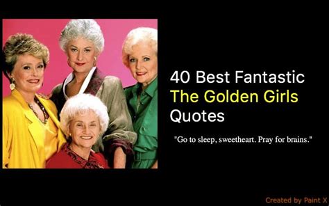 46 Best The Golden Girls Quotes - NSF News and Magazine