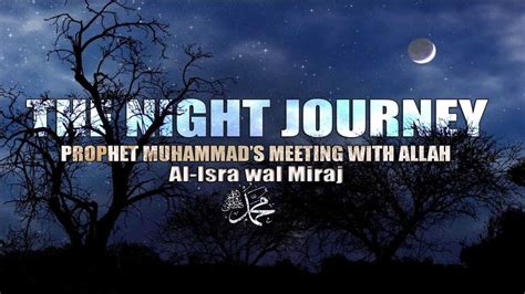 The Night Journey - IslamiCity