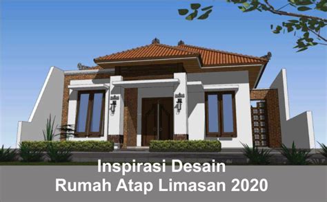 5 Inspirasi Desain Rumah Atap Limasan Pilihan - Arsimedia