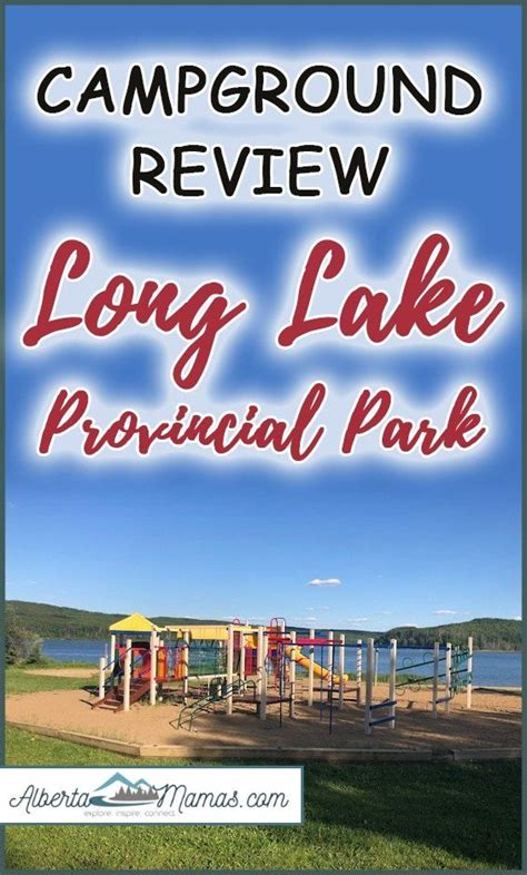 Campground Review: Long Lake Provincial Park | Campground reviews, Long ...