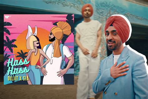 Diljit and Sia's 'Hass Hass': A Unique Blend of Punjabi and Pop