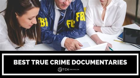 16 of the Best True Crime Documentaries to Watch Now - TCK Publishing