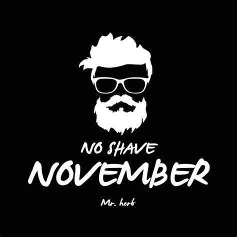 No Shave November Beard No Mustache, Moustache, Labor Day Quotes, Beard ...