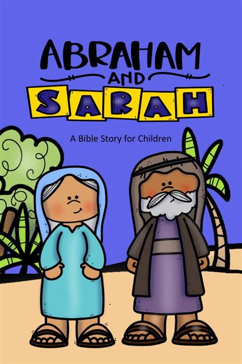 Abraham and Sarah: A Bible Story for Children (Bible for Children Book ...