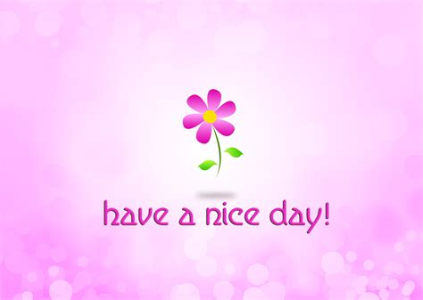 Have A Nice Day Wallpaper - WallpaperSafari