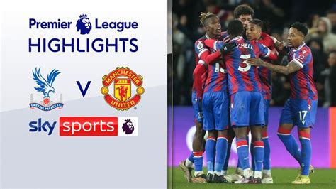 Crystal Palace 1-1 Manchester Utd | Premier League highlights | Video ...