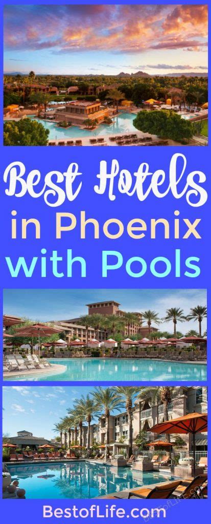 Best Hotels in Phoenix with Pools - The Best of Life