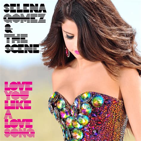 Meaning of Love You Like a Love Song by Selena Gomez & The Scene