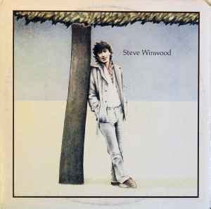 Steve Winwood – Steve Winwood (1977, Santa Maria Pressing, Vinyl) - Discogs