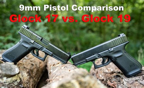 Glock 17 vs Glock 19