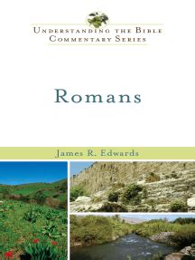 Romans (Understanding the Bible Commentary Series) by James R. Edwards ...