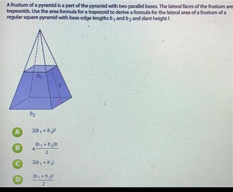 [ANSWERED] A frustum of a pyramid is a part of the pyramid with two ...