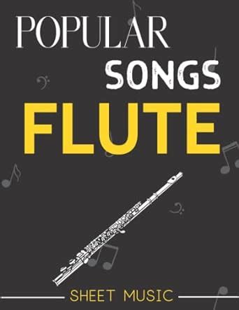 Flute Sheet Music Popular Songs: Selection Of 34 Songs for Flute solo ...