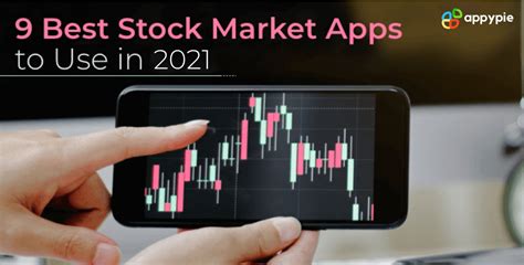 9 Best Stock Market Apps to Use in 2021 - Appy Pie