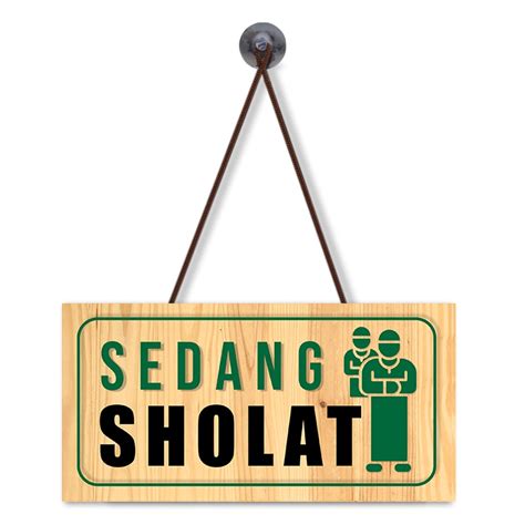 Jual Sedang Sholat Dan Sedang Istirahat Sign Bolak Balik Papan Mdf