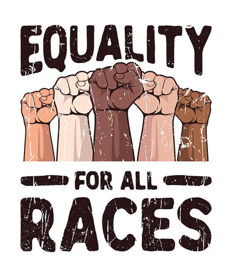 Equality for All Races - Equality Digital Art by Anthony Isha - Fine ...