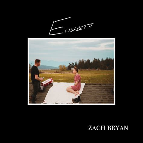 Meaning of Elisabeth by Zach Bryan (the story behind)