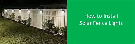 How to Install Solar Fence Lights - portablesolarexpert.com