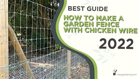 Build a Garden Fence With Chicken Wire Like a Pro[Tips 2024 ...