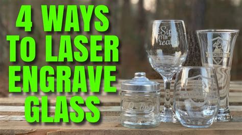 FOUR WAYS TO LASER GLASS AND MAKE MONEY WITH YOUR LASER!