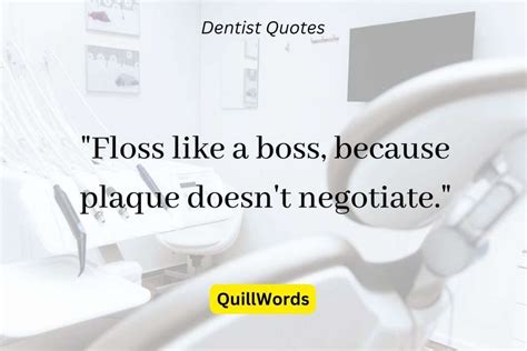 170 Best Dentist Quotes for Daily Dental Motivation 2025 - QuillWords