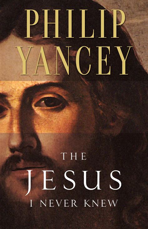 The Jesus I Never Knew | Philip Yancey