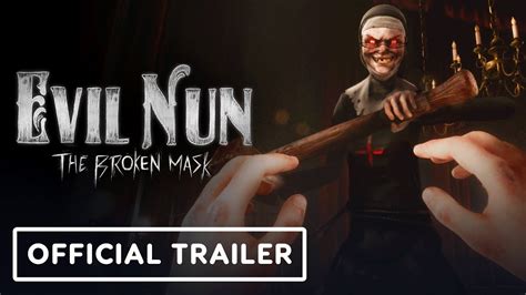 Evil Nun: The Broken Mask - Official Launch Trailer - ehkou.com