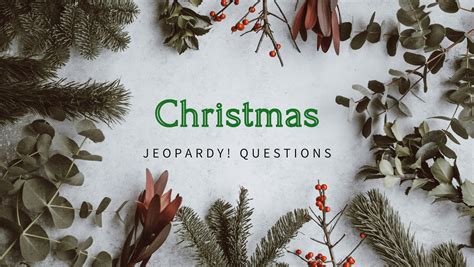 55 Really Fun Christmas Jeopardy! Questions - Trivia Bliss