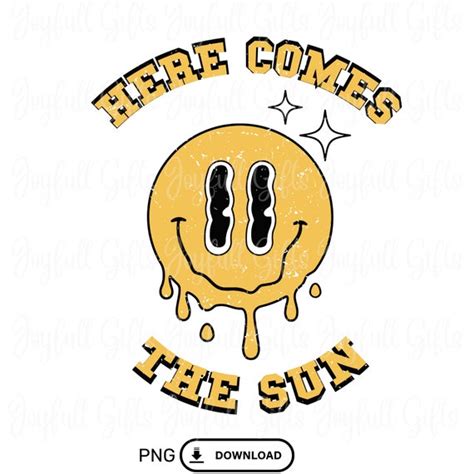 Here Comes the Sun Png Here Comes the Sun Sublimations Retro - Etsy