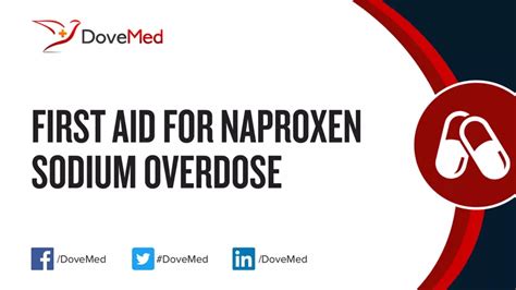 First Aid for Naproxen Sodium Overdose - DoveMed