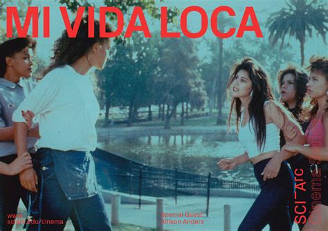 Cinema Series: Mi Vida Loca (1993) screening with guest Allison Anders ...