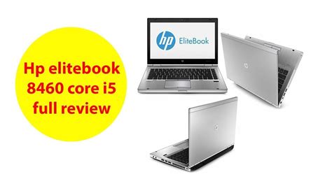 HP ELITEBOOK 8460P REVIEW AND PERFORMANCE TESTS - YouTube