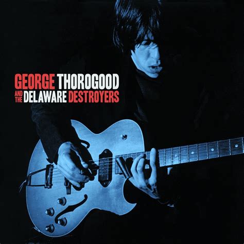 George Thorogood Releasing Stripped-Down Version of Debut Album