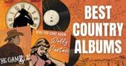 55 Best Country Albums Of All Time (Ultimate List) - Music Grotto