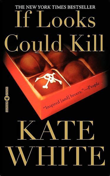 If Looks Could Kill by Kate White | Hachette Book Group