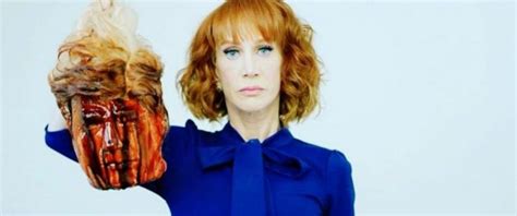 Kathy Griffin Is Taking Back Her Apology For Posing With Severed Trump ...