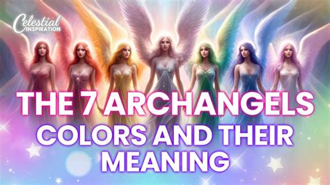 The 7 Archangels Colors and Their Meaning - YouTube