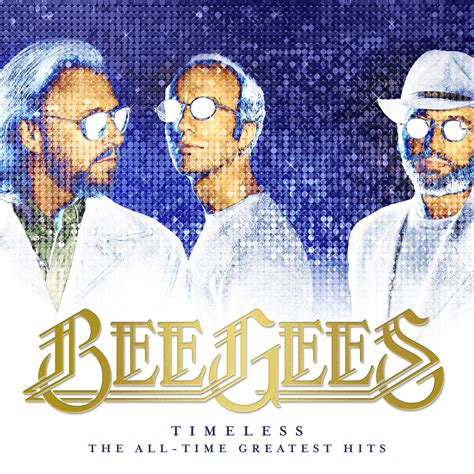 Bee Gees ’Timeless: The All-Time Greatest Hits’ To Be Released ...