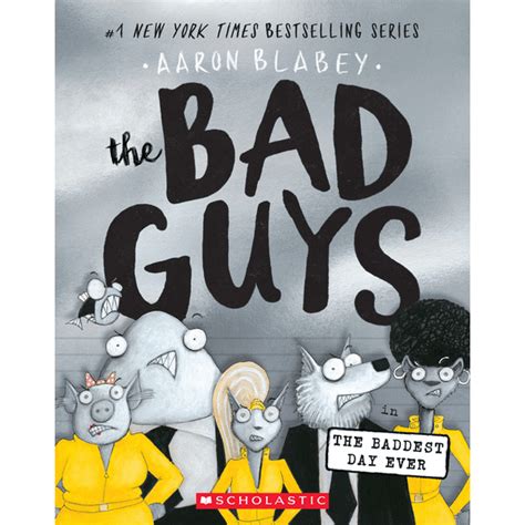 Bad Guys: The Bad Guys in the Baddest Day Ever (the Bad Guys #10 ...