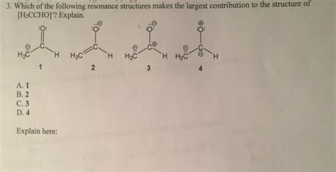 Solved 3. Which of the following resonance structures makes | Chegg.com