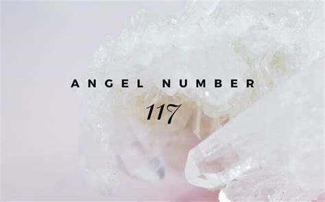 Embrace Angel Number 117: Transform Your Life!